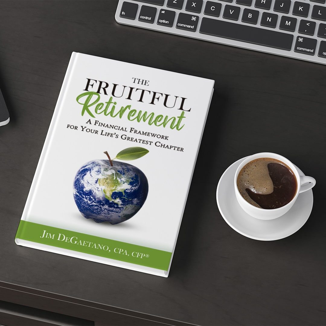 The Fruitful Retirement- A Financial Framework for Your Life's Greatest Chapter